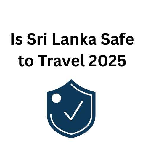 is it safe to travel in sri lanka 2025